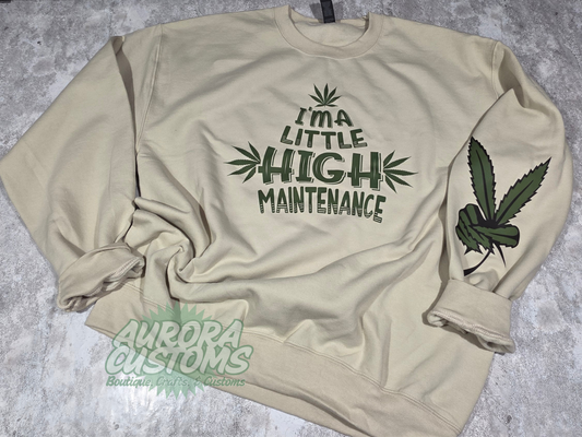 High Maintenance Crewneck Sweatshirt